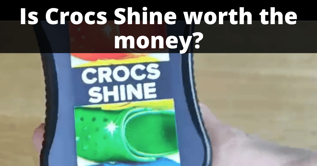 Crocs Shine Cleaner Review: Is It Worth the Investment?